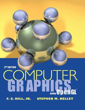 Computer Graphics Using OpenGL de Francis S Hill, Jr.