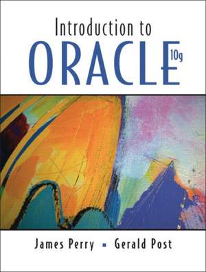 Introduction to Oracle 10G & Database CD Package de James T Perry