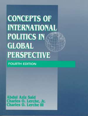 Concepts of International Politics in Global Perspective de Abdul Aziz Said