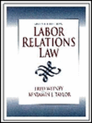 Labor Relations Law de Fred Witney