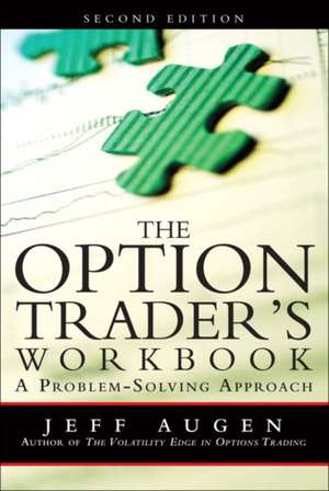 The Option Trader's Workbook de Jeff Augen