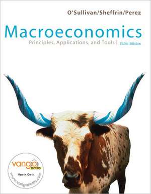 Macroeconomics: Principles, Applications & Tools Value Package (Includes Macro Study Guide) de Arthur O'Sullivan