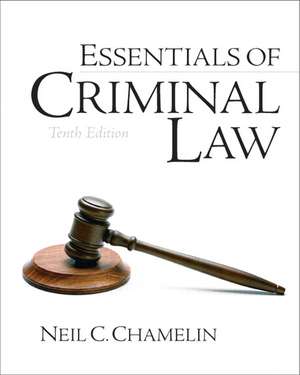 Essentials of Criminal Law de Neil C. Chamelin