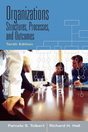 Organizations: Structures, Processes and Outcomes de Pamela S. Tolbert