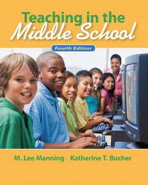Teaching in the Middle School de M. Manning