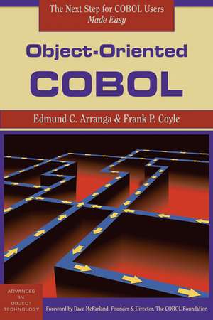 Object-Oriented COBOL de Edmund C. Arranga