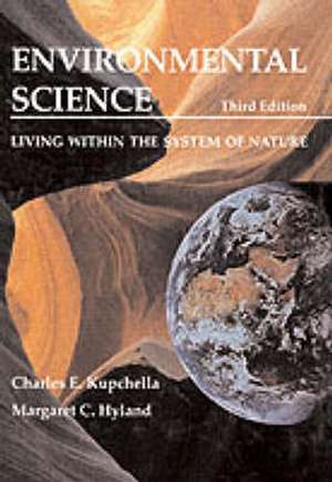 Environmental Science: Living Within The System of Nature de Charles E. Kupchella