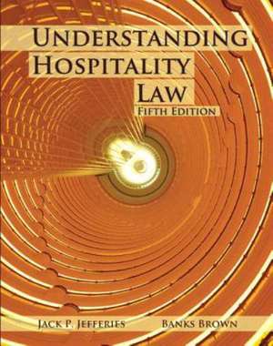 Understanding Hospitality Law with Answer Sheet (Ahlei) de Jack P. Jeffries