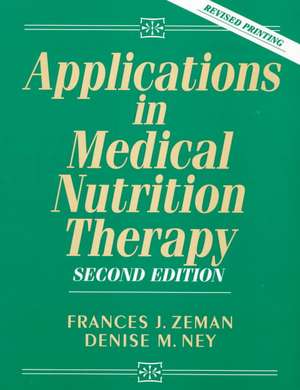 Applications in Medical Nutrition Therapy de Frances Zeman