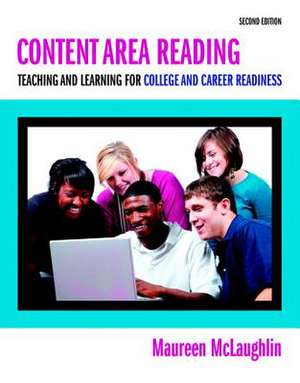 Content Area Reading: Teaching and Learning for College and Career Readiness, Pearson Etext with Loose-Leaf Version -- Access Card Package de Maureen McLaughlin