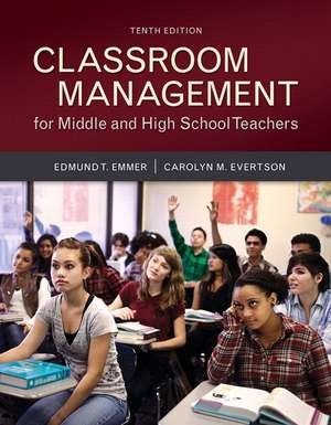 Classroom Management for Middle and High School Teachers with Myeducationlab with Enhanced Pearson Etext, Loose-Leaf Version -- Access Card Package [W de Edmund T. Emmer