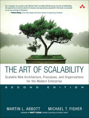 The Art of Scalability de Martin L. Abbott