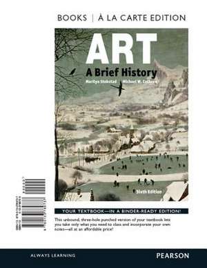 Art: A Brief History, Books a la Carte Edition Plus Revel -- Access Card Package de Marilyn Stokstad