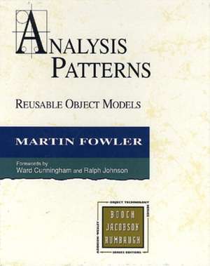 Analysis Patterns: Reusable Object Models (Paperback) de Martin Fowler