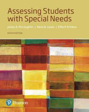 Assessing Students with Special Needs, with Enhanced Pearson Etext -- Access Card Package de James a. McLoughlin