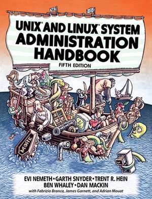 Unix and Linux System Administration Handbook de Evi Nemeth