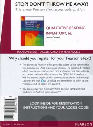 Qualitative Reading Inventory, Enhanced Pearson Etext -- Access Card de Lauren Leslie