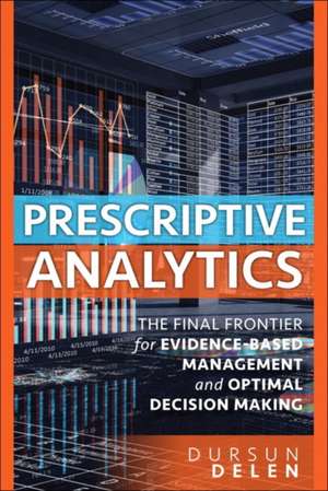 Prescriptive Analytics de Dursun Delen