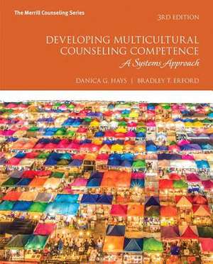 Developing Multicultural Counseling Competence de Danica G. Hays