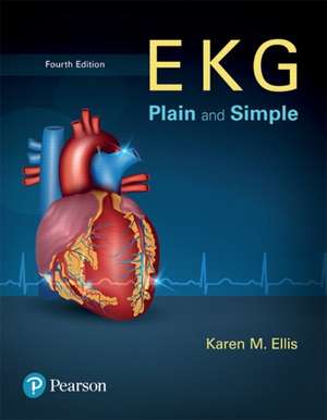 EKG Plain and Simple de Karen Ellis