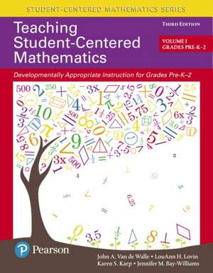 Teaching Student-Centered Mathematics: Developmentally Appropriate Instruction for Grades Pre-K-2 (Volume I), Enhanced Pearson Etext -- Access Card de John a. van de Walle