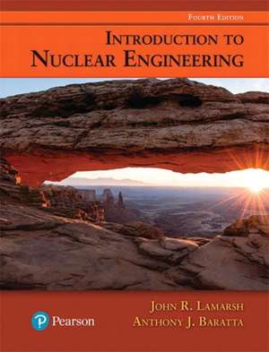 Introduction to Nuclear Engineering de John R. Lamarsh