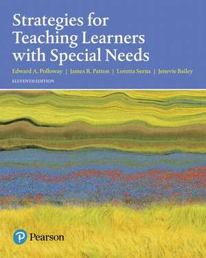 Strategies for Teaching Learners with Special Needs, with Enhanced Pearson Etext -- Access Card Package de Edward A. Polloway