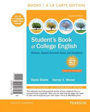 Student's Book of College English, Books a la Carte Edition, MLA Update Edition de David Skwire