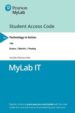 Myitlab with Pearson Etext -- Access Card -- For Technology in Action de Alan Evans