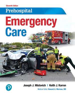 Mistovich, J: Prehospital Emergency Care de BrentPh.D. Hafen