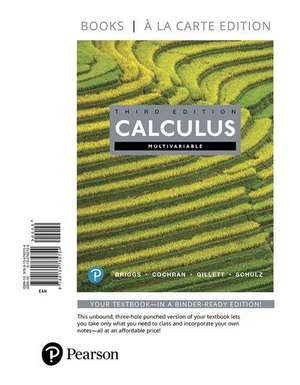 Multivariable Calculus, Books a la Carte Edition de Briggs, William