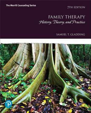 Family Therapy de Samuel T. Gladding