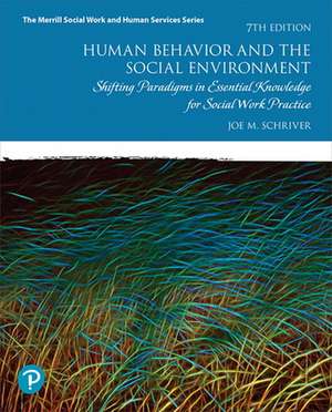 Human Behavior and the Social Environment de Joe Schriver