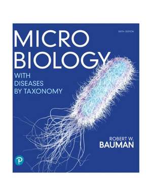 Microbiology with Diseases by Taxonomy de Robert Bauman