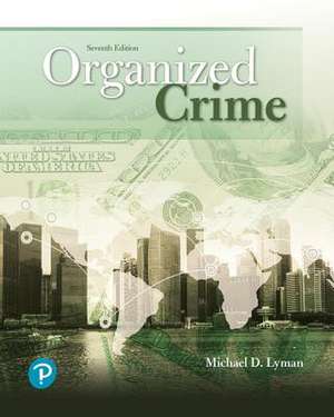 Organized Crime de Michael D. (Columbia College) Lyman