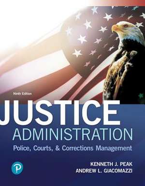 Justice Administration de Ken J. Peak