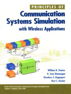 Principles of Communication Systems Simulation with Wireless Applications de William H. Tranter