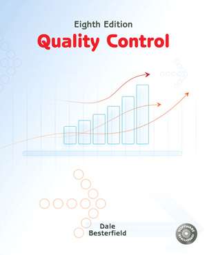Quality Control: United States Edition de Dale H. Besterfield, Ph.D., P.E.