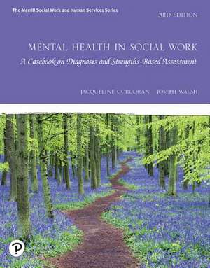 Corcoran, J: Mental Health in Social Work de Joseph Walsh