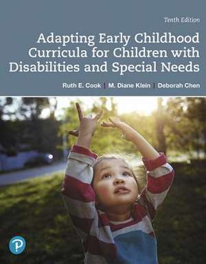 Adapting Early Childhood Curricula for Children with Disabilities and Special Needs de Ruth Cook