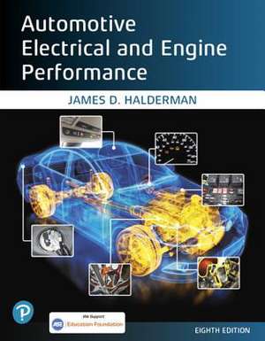 Halderman, J: Automotive Electrical and Engine Performance de James Halderman