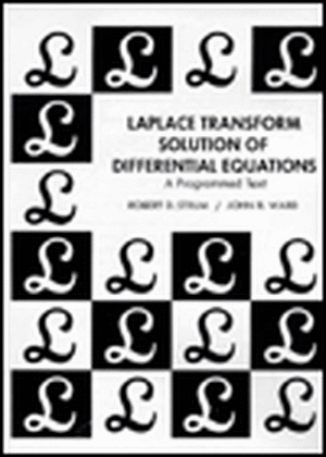 Laplace Transform Solution of Differential Equations a Programmed Text de Robert D Strum