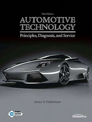 Automotive Technology: Principles, Diagnosis & Service Value Pack (Includes Natef Correlated Job Sheets & CDX Automotive Student Access) de James D. Halderman