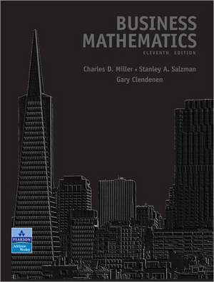 Business Mathematics Value Package (Includes Mymathlab/Mystatlab Student Access ) de Charles D. Miller