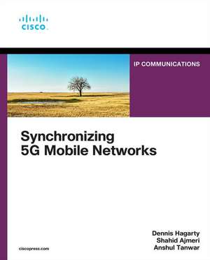 Synchronizing 5g Mobile Networks de Dennis Hagarty