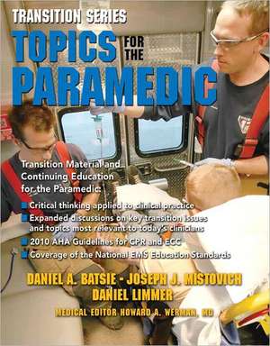 Topics for the Paramedic de Daniel A. Batsie