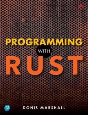 Programming with Rust de Donis Marshall