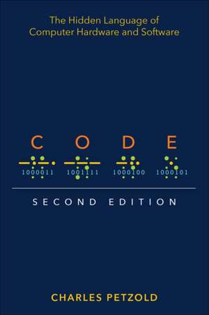 Code: The Hidden Language of Computer Hardware and Software de Charles Petzold