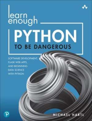 Learn Enough Python to Be Dangerous de Michael Hartl