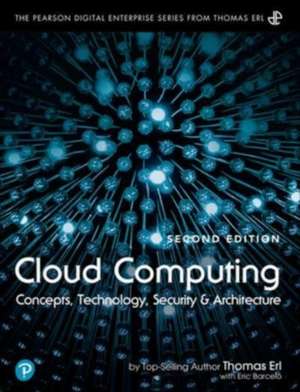Cloud Computing: Concepts, Technology, Security, and Architecture de Thomas Erl
